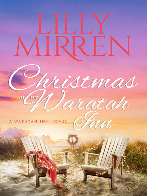 Title details for Christmas at the Waratah Inn by Lilly Mirren - Available